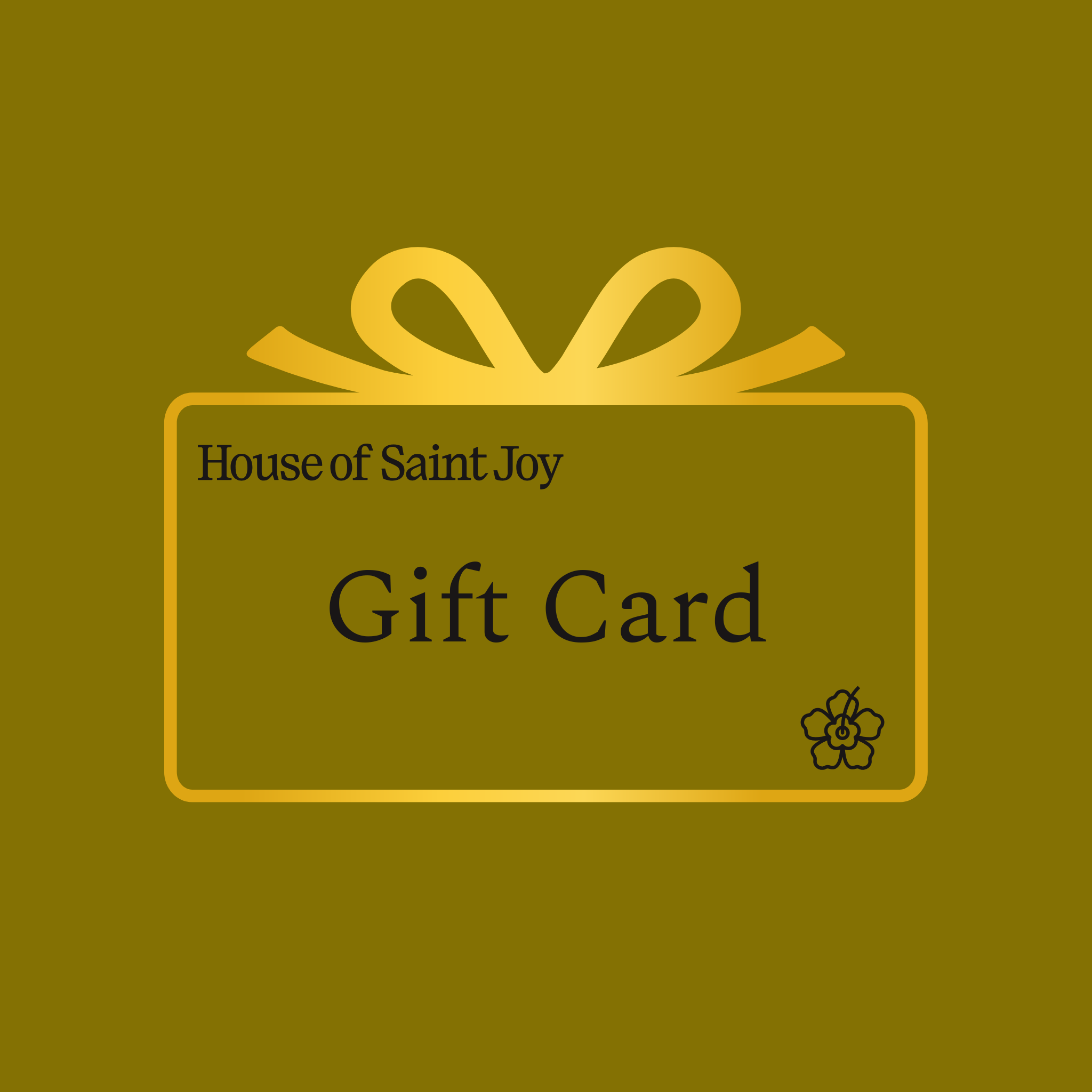 The House of Saint Joy Gift Card